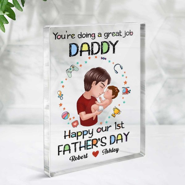 You‘re Doing Great Job Our First Father’s Day Doll Dad Holding Baby Personalized Vertical Rectangle Acrylic Block Online - Image 3